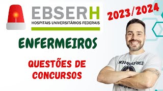 Questões de Concurso da EBSERH para Enfermeiros 20232024 [upl. by Ateuqal]