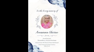 FUNERAL SERVICE  ANNAMMA CHERIAN 89  LIVE [upl. by Arhez]