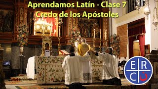 Aprendamos Latín  Credo de los Apóstoles  Clase 07 [upl. by Homovec]