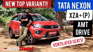 Nexon Got All the Premium Features Now  Exclusive Tata Nexon XZAP Variant AMT Drive Review [upl. by Ylrebmek]