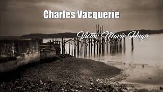 Charles Vacquerie Victor Marie Hugo Poem [upl. by Steffane]