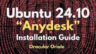 How to Install Anydesk on Ubuntu 2410 Oracular Oriole PC [upl. by Arihk]