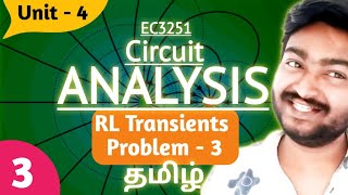 RL Transients Problem in Tamil Unit 4 Transients Resonance in RLC Circuits EC3251 Circuit Analysis [upl. by Nuncia]