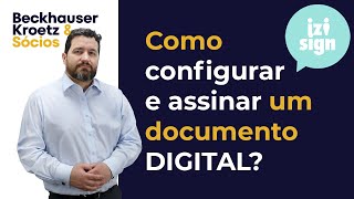 Como assinar um DOCUMENTO pelo portal de assinaturas da IziSign [upl. by Yrffej]