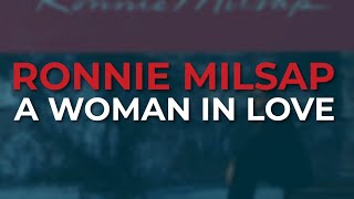 Ronnie Milsap  A Woman In Love Official Audio [upl. by Gnuoy]