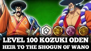 LEVEL 100 KOZUKI ODEN HEIR TO THE SHOGUN OF WANO GAMEPLAY [upl. by Aerdnaz]