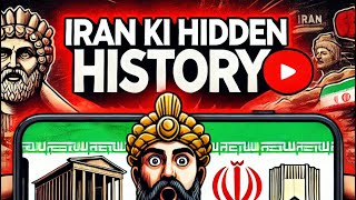 Iran ki Chokane Wali History  Ancient Persia se Modern Iran ka Safar in 5 Minutes [upl. by Eizeerb387]