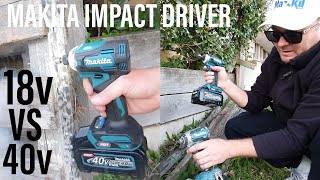 Makita 40V Impact Driver VS Makita 18V Impact Driver [upl. by Nyltyak]