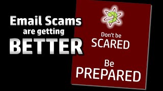 Email Scams Are Getting BETTER  What Should We Do [upl. by Teragramyram]