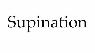 How to Pronounce Supination [upl. by Tana]