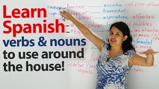 Learn Spanish Verbs amp nouns around the house [upl. by Fleisher932]