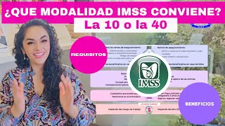 ¡Elige Correcto Modalidad 10 vs 40 del IMSS [upl. by Melly91]