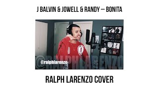 J Balvin amp Jowell amp Randy – Bonita English Cover [upl. by Bradwell]