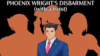 Phoenix Wrights Disbarment with a twist [upl. by Dihaz]