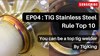 TIG Stainless Weld Rules Top 10 [upl. by Anelat806]