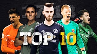 Top 10 Goalkeepers in the World ● Season 201718｜HD [upl. by Anigroeg24]