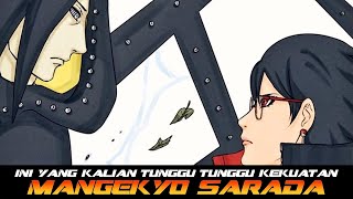 INI YANG KALIAN TUNGGU TUNGGU KEKUATAN MANGEKYOU SARADA [upl. by Mya531]