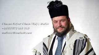 Chazan Rafi Muller חזן רפאל מילר [upl. by Ellicott]