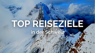 TOP REISEZIELE IN DER SCHWEIZ [upl. by Phox]