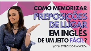 Como memorizar PREPOSIÇÕES DE LUGAR EM INGLÊS de um jeito fácil [upl. by Harvison]