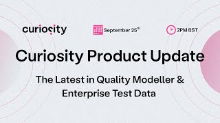 Quality Modeller amp Enterprise Test Data Product Update  Q3 2024  Curiosity Software [upl. by Nocam]