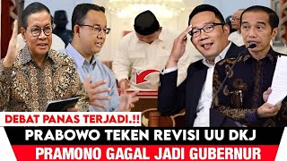 TERKUAK NASIB PRAMONO JADI GUBERNUR TAMAT PRABOWO TANDA TANGAN REVISI UU DKJ [upl. by Eimor]