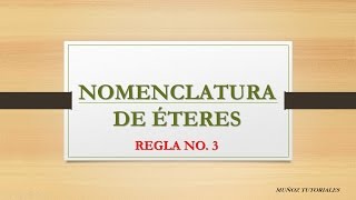 Nomenclatura de Éteres Regla No 3 [upl. by Siulesoj]