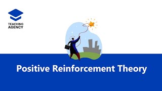 Positive Reinforcement Theory [upl. by Eendys]