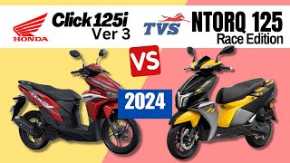 Honda Click 125i v3 vs TVS Ntorq 125 Race Edition  Side by Side Comparison  Specs amp Price 2024 [upl. by Devinne]