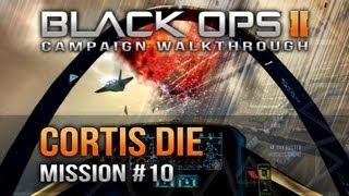 Black Ops 2 Campaign Part 16 Mission 10 quotCordis Diequot COD BO2 Walkthrough [upl. by Artek]