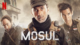 MOSUL  NETFLIX [upl. by Tiertza]