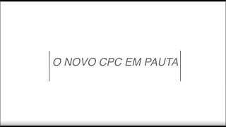 O novo CPC em pauta 01  Exposição geral sobre o novo CPC [upl. by Aidiruy637]