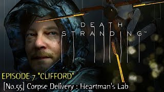 Death Stranding ★ Episode 7 ★ No55 Corpse Delivery Heartmans Lab Walkthrough [upl. by Sudnor425]