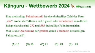 A9 🦘 Känguru 2024 🦘 Klasse 9 und 10  Palindromzahlen Quersumme Teilbarkeitsregeln [upl. by Mendie]