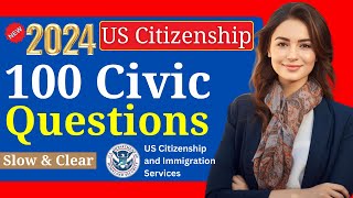 2024 Random 100 Civics Questions and Answers US Citizenship Interview 2024  Slow Easy Answer [upl. by Leirbaj]