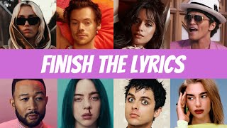 Finish the Lyrics  Most Popular Songs  Music Quiz Challenge [upl. by Skye]