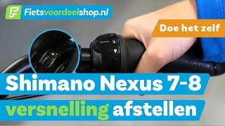 Shimano Nexus 7  8 versnelling afstellen doe je zo  Fietsvoordeelshopnl Doe Het Zelf [upl. by Girardo]