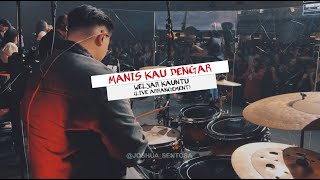 MANIS KAU DENGAR  WELYAR KAUNTU LIVE ARRANGEMENT  WORSHIP MOMENT [upl. by Neddra]