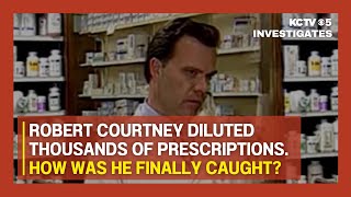 Robert Courtney diluted thousands of prescriptions How was he finally caught [upl. by Julius]