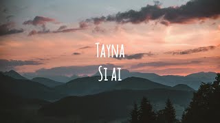 Si Ai  Tayna MARSHMELLO amp UKAY REMIX LYRICS  English Translation [upl. by Annairda]