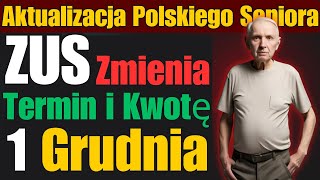 Emeryci Uwaga ZUS Zmienia Termin i Kwotę Wpłat od 1 Grudnia  aktualizacja polskiego seniora [upl. by Ielhsa]