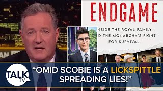 quotLIESquot Piers Morgan Takes On Omid Scobies Endgame Book [upl. by Kissner]