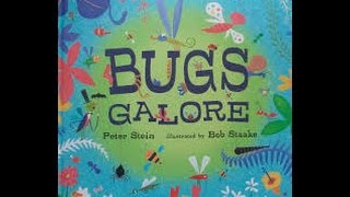 Childrens book read aloud  Bugs Galore [upl. by Aiuqes]