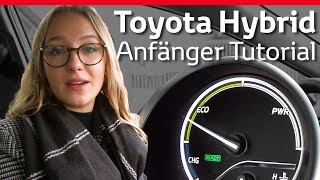 Toyota Hybrid Tutorial  Anfänger Tipps  HowToErklärung [upl. by Teresita906]