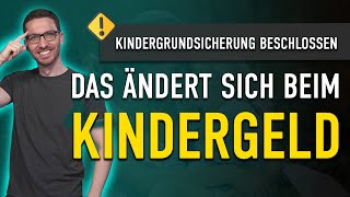 NEUE Kindergrundsicherung DAS ändert sich für ALLE beim Kindergeld [upl. by Giffard]