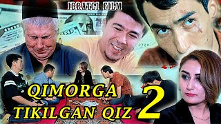 QIMORGA TIKILGAN QIZ2 IBRATLI FILM ҚИМОРГА ТИКИЛГАН ҚИЗ2 ИБРАТЛИ ФИЛЬМ [upl. by Winnick]