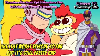 Thundercats Roar Episode 13 Mandora The Evil Chaser Review amp Reaction [upl. by Ettolrahc]