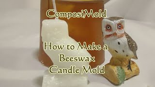 How to Make Beeswax Candle with ComposiMold [upl. by Lunn]