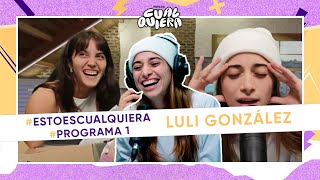 EstoEsCualquiera del 120324 con LULI GONZÁLEZ  PRIMER PROGRAMA Estreno [upl. by Llyrat960]