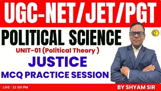 JUSTICE  MCQ PRACTICE SESSION  UNIT  02  POLITICAL THOUGHT  BY SHYAM SIR jetnet [upl. by Notgnillew]